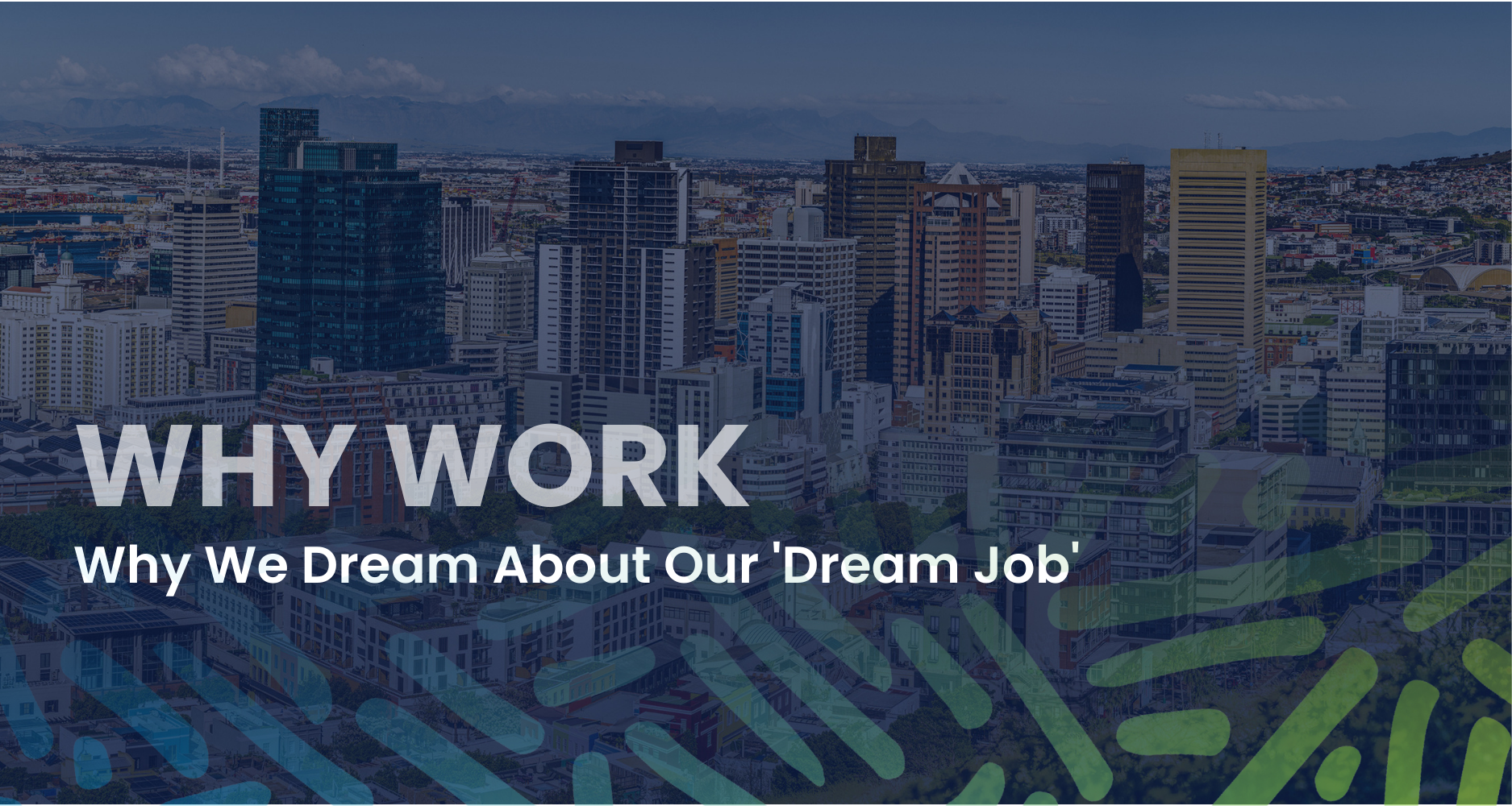 Why We Dream About Our Dream Job